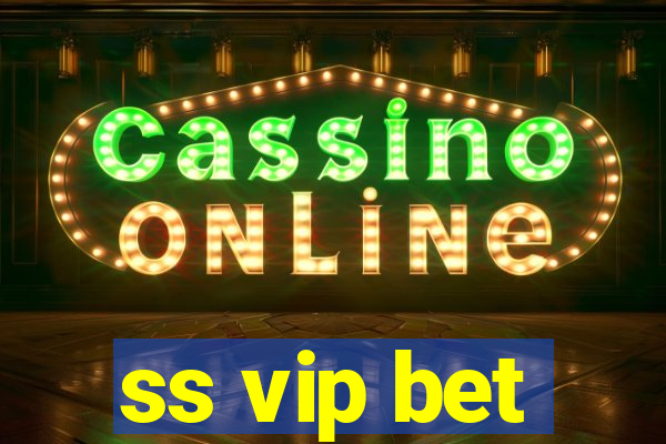 ss vip bet